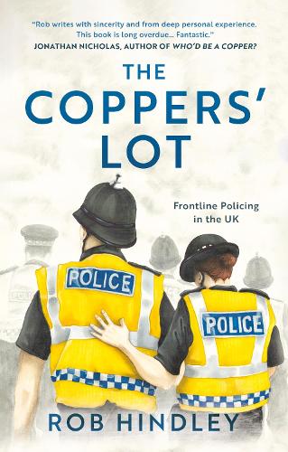 Бумажная книга «The Coppers' Lot: Frontline Policing in the UK», автор Роб Хиндли - фото №1