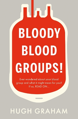 Паперова книга «Bloody Blood Groups!», автор Х'ю Грем - фото №1