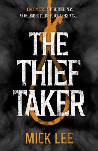 Бумажная книга «The Thief Taker», автор Мик Ли - фото №1