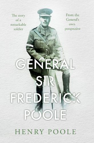 Бумажная книга «General Sir Frederick Poole», автор Генри Пул - фото №1