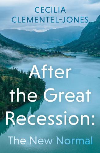 Бумажная книга «After the Great Recession: The New Normal», автор Сесилия Клементел-Джонс - фото №1
