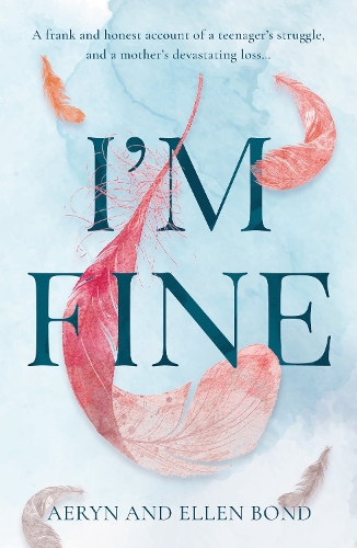 Паперова книга «I'm Fine», авторів Аерін Бонд, Еллен Бонд - фото №1
