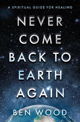Бумажная книга «Never Come Back to Earth Again», автор Бен Вуд - фото №1