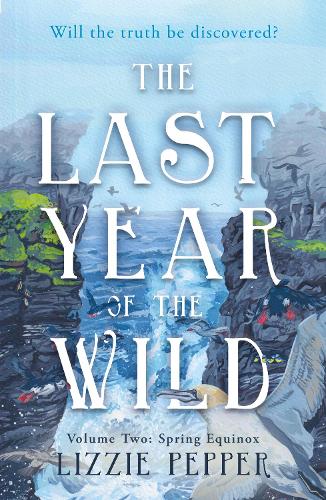 Паперова книга «The Last Year of the Wild - Volume 2: Spring Equinox», автор Ліззі Пеппер - фото №1