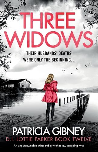 Бумажная книга «Three Widows: An unputdownable crime thriller with a jaw-dropping twist», автор Патриция Гибни - фото №1