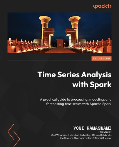 Паперова книга «Time Series Analysis with Spark: A practical guide to processing, modeling, and forecasting time series with Apache Spark», автор Йоні Рамасвамі - фото №1