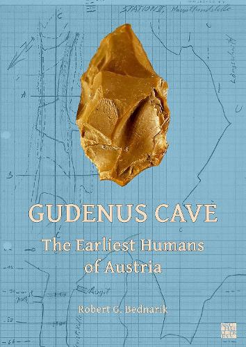 Бумажная книга «Gudenus Cave: The Earliest Humans of Austria», автор Роберт Г. Беднарик - фото №1