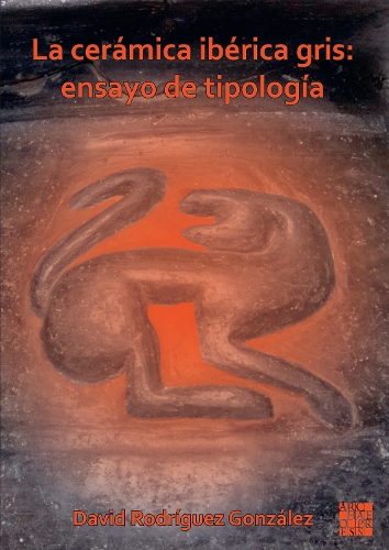Бумажная книга «La cerámica ibérica gris: ensayo de tipología», автор Дэвид Родригес Гонсалес - фото №1