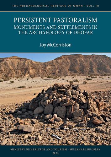 Паперова книга «Persistent Pastoralism: Monuments and Settlements in the Archaeology of Dhofar», автор Джой МакКоррістон - фото №1