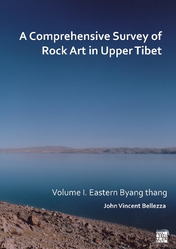 Бумажная книга «A Comprehensive Survey of Rock Art in Upper Tibet: Volume I: Eastern Byang thang», автор Джон Винсент Беллецца - фото №1