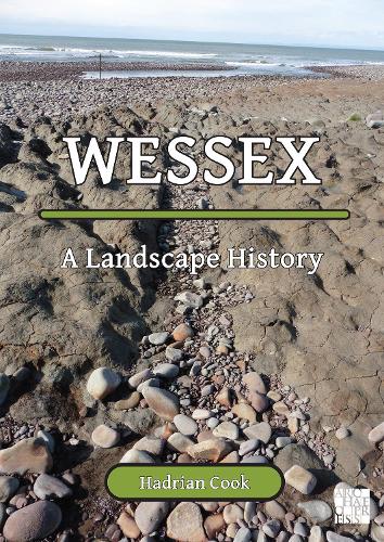 Паперова книга «Wessex: A Landscape History», автор Адріан Кук - фото №1
