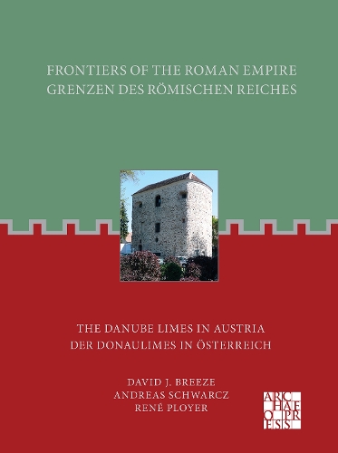 Бумажная книга «Frontiers of the Roman Empire: The Danube Limes in Austria: Grenzen Des Romischen Reiches: Der Donaulimes in Osterreich», авторов Андреас Шварц, Дэвид Дж. Бриз, Рене Плойер - фото №1
