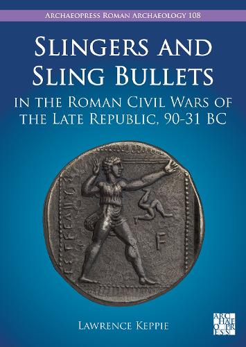 Паперова книга «Slingers and Sling Bullets in the Roman Civil Wars of the Late Republic, 90-31 BC», автор Лоуренс Кеппі - фото №1