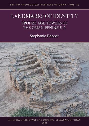 Бумажная книга «Landmarks of Identity: Bronze Age Towers of the Oman Peninsula», автор Стефани Доппер - фото №1
