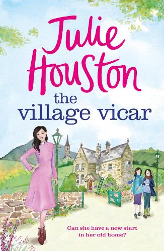 [object Object] «The Village Vicar: A gorgeous, heart-warming read, perfect for fans of The Vicar of Dibley in 2024», автор Джулі Хьюстон - фото №1