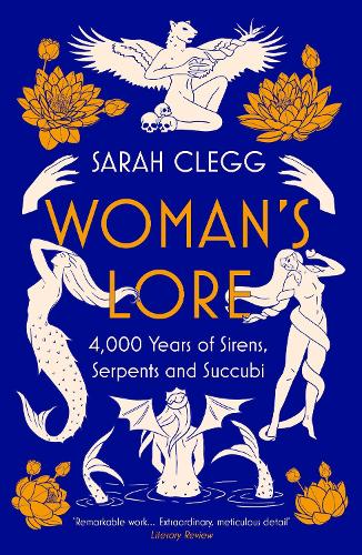Бумажная книга «Woman's Lore: 4,000 Years of Sirens, Serpents and Succubi» - фото №1
