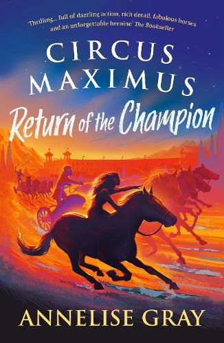 Бумажная книга «Circus Maximus: Return of the Champion: A Roman Adventure», автор Аннелиза Грей - фото №1