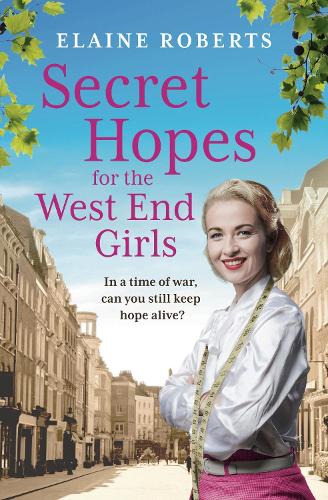 Бумажная книга «Secret Hopes for the West End Girls: An absolutely gripping and heartbreaking wartime historical saga», автор Элейн Робертс - фото №1