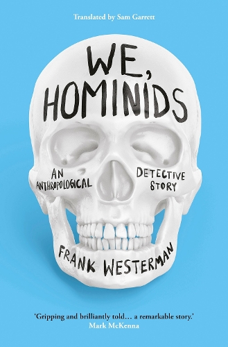 Паперова книга «We, Hominids: An anthropological detective story», автор Франк Вестерман - фото №1