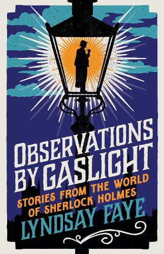 Бумажная книга «Observations by Gaslight: Stories from the World of Sherlock Holmes», автор Линдсей Фэй - фото №1