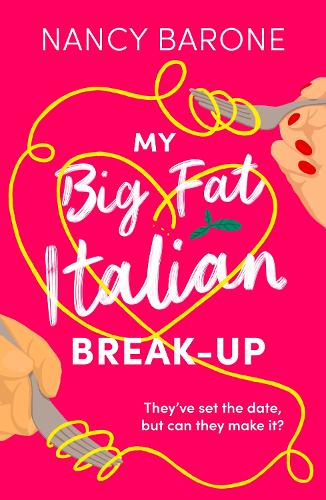 Бумажная книга «My Big Fat Italian Break-Up: An absolutely hilarious, delightful, and uplifting rom-com to read in 2024!», автор Нэнси Барон - фото №1