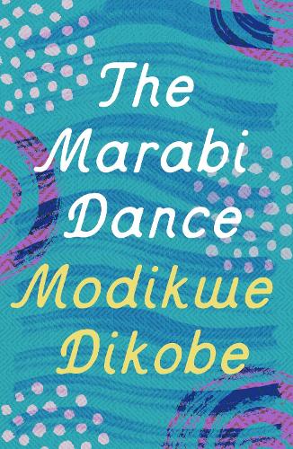Бумажная книга «The Marabi Dance», автор Модикве Дикобе - фото №1