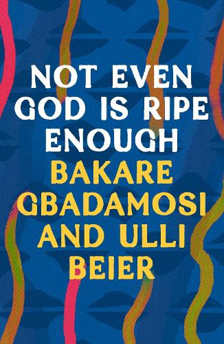 Паперова книга «Not Even God is Ripe Enough», автор Бакаре Гбадамосі - фото №1