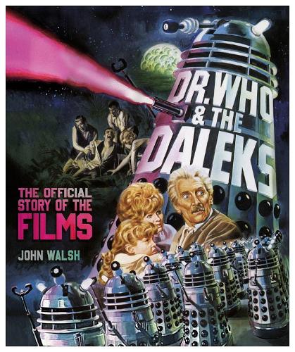 Бумажная книга «Dr. Who & The Daleks: The Official Story of the Films», автор Джон Уолш - фото №1