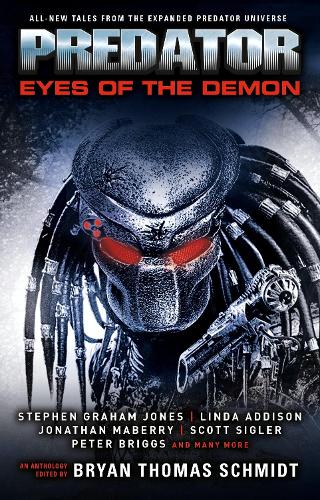 Бумажная книга «Predator: Eyes of the Demon», авторов Брайан Томас Шмидт, Ким Мэй, Скотт Сиглер, Стивен Грэм Джонс - фото №1