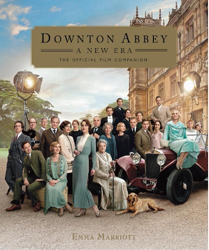 Бумажная книга «Downton Abbey: A New Era - The Official Film Companion», автор Эмма Марриотт - фото №1