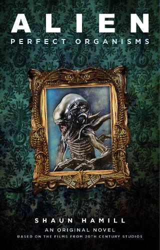 Паперова книга «Alien: Perfect Organisms», автор Шон Гемілл - фото №1