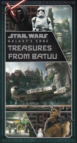 Паперова книга «Star Wars: Galaxy's Edge: Treasures from Batuu», автор Райлі Сільверман - фото №1