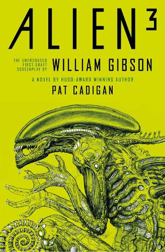 Паперова книга «Alien 3: The Unproduced Screenplay by William Gibson», авторів Пет Кедіган, Вільям Ґібсон - фото №1