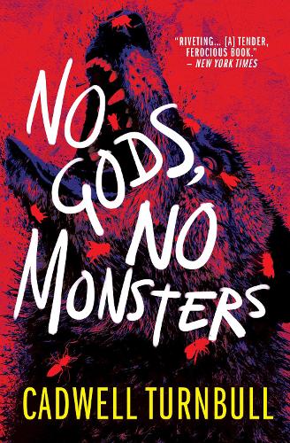 Бумажная книга «No Gods, No Monsters», автор Кадвелл Тернбулл - фото №1