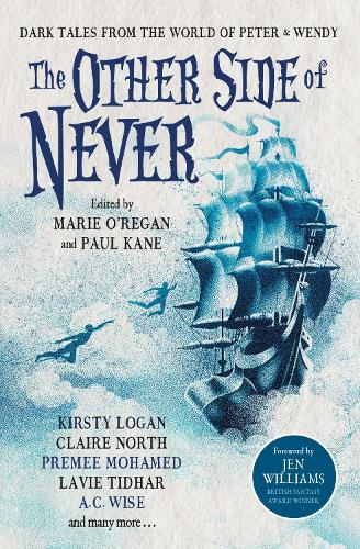 Бумажная книга «The Other Side of Never: Dark Tales from the World of Peter & Wendy», авторов A. Дж. Элвуд, А. К. Уайз, А.К. Бенедикт, Каван Скотт, Гай Адамс, Мюриэл Грэй, Рио Юрс - фото №1