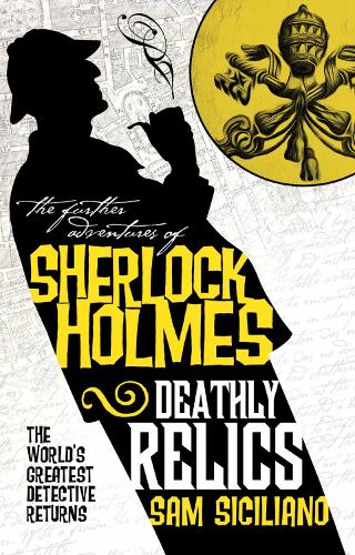 Паперова книга «The Further Adventures of Sherlock Holmes - Deathly Relics», автор Сем Сіціліано - фото №1