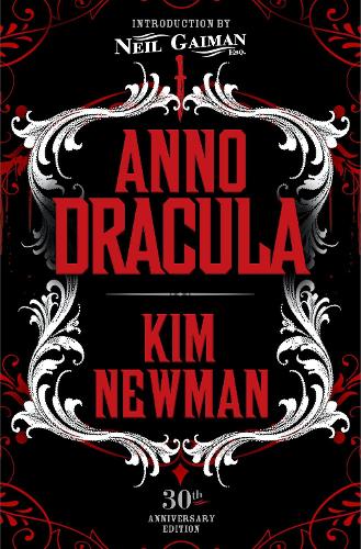 Бумажная книга «Anno Dracula Signed 30th Anniversary Edition», автор Ким Ньюман - фото №1