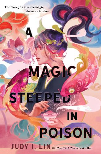 Бумажная книга «A Magic Steeped In Poison», автор Джуди И. Лин - фото №1