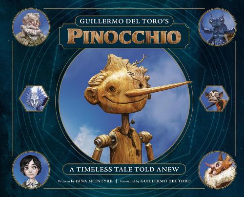 Паперова книга «Guillermo del Toro's Pinocchio: A Timeless Tale Told Anew», автор Джина Макінтайр - фото №1