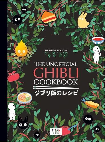 [object Object] «The Unofficial Ghibli Cookbook», автор Тибо Вилланова - фото №1