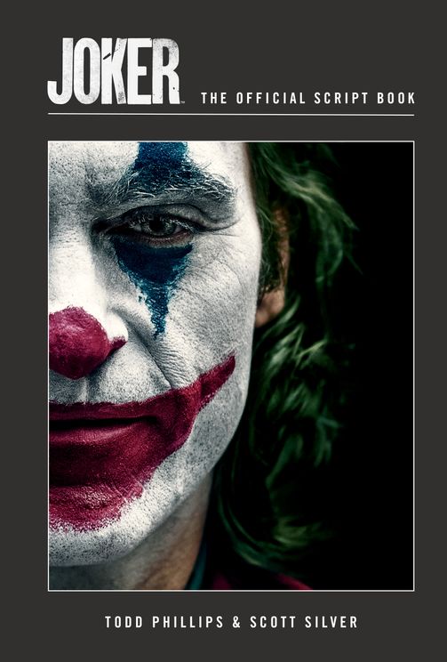 Бумажная книга «Joker: The Official Script Book», авторов Скотт Сильвер, Тодд Филлипс - фото №1