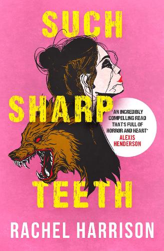 Паперова книга «Such Sharp Teeth», автор Рейчел Гаррісон - фото №1
