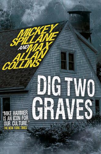 Паперова книга «Mike Hammer - Dig Two Graves: Dig Two Graves», автор Мікі Спілейн - фото №1