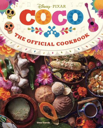 Бумажная книга «Coco: The Official Cookbook», автор Джино Гарсия - фото №1