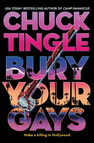 Паперова книга «Bury Your Gays», автор Чак Тінгл - фото №1