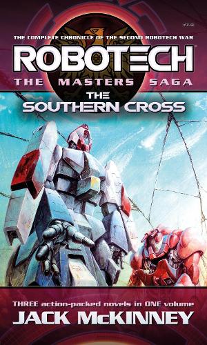 Бумажная книга «Robotech - The Masters Saga: The Southern Cross, Vol 7-9», автор Джек Маккинни - фото №1