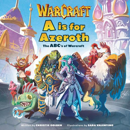 [object Object] «A is For Azeroth: The ABC's of Warcraft», автор Кристи Голден - фото №1
