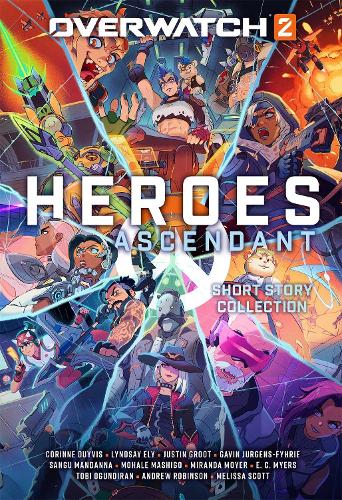 Бумажная книга «Overwatch 2: Heroes Ascendant: An Overwatch Story Collection», авторов Эндрю Робинсон, Коринна Дуйвис, Мохале Машиго - фото №1
