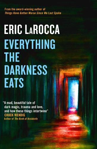 Паперова книга «Everything the Darkness Eats», автор Ерік Ларокка - фото №1