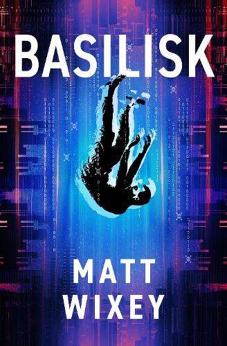 Бумажная книга «Basilisk», автор Мэтт Викси - фото №1